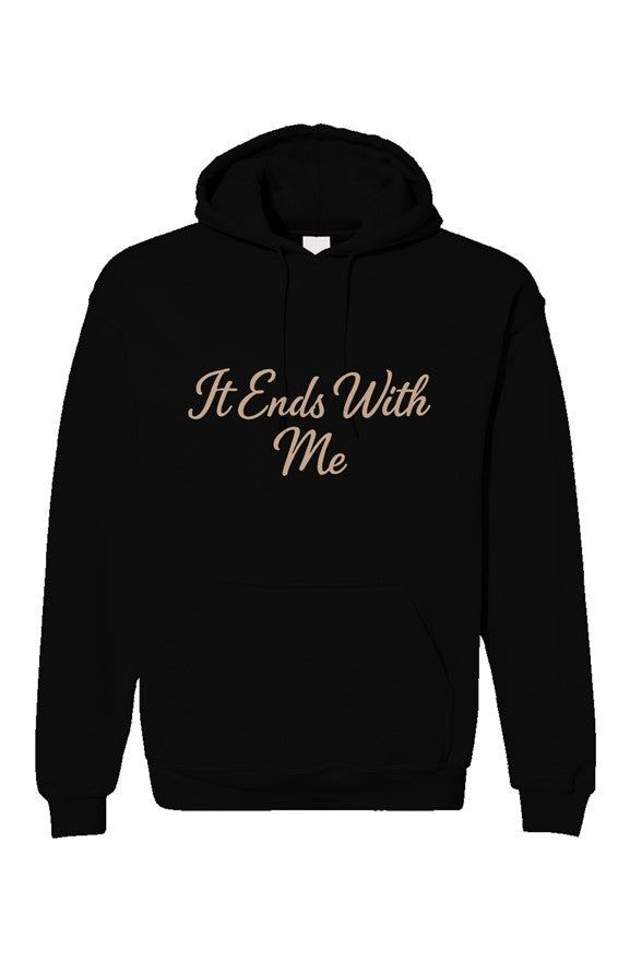 It Ends With Me Hoodie