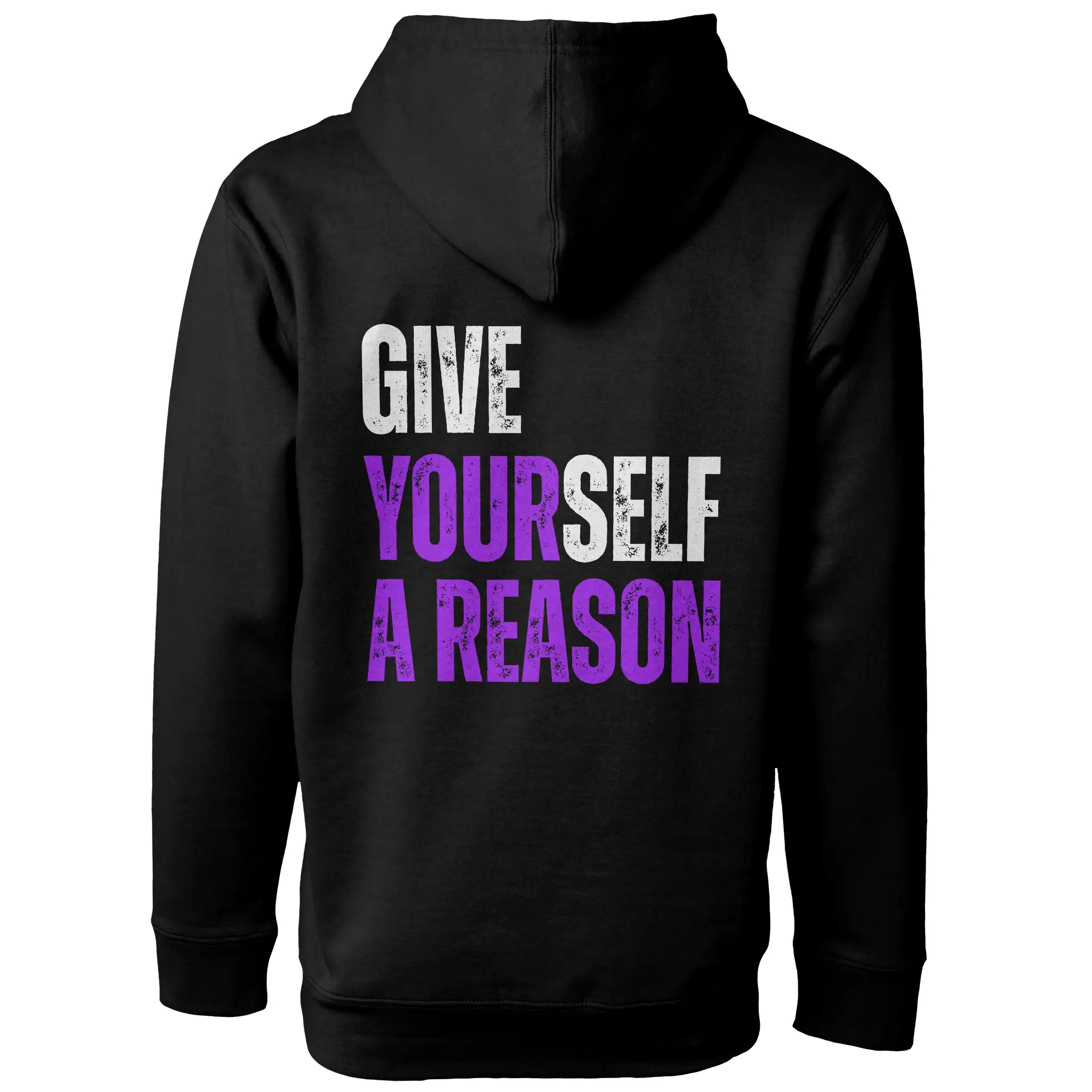 Give Yourself A Reason Hoodie